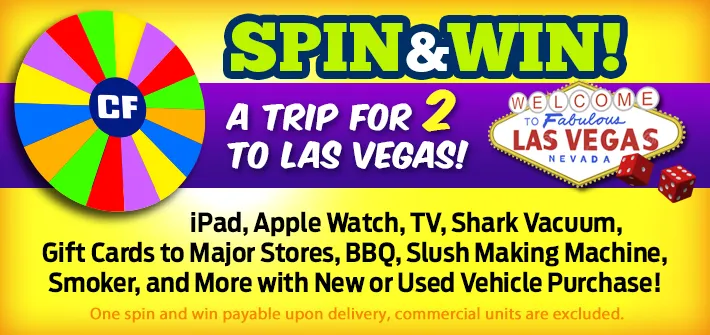 Spin & Win with New or Used Vehicle Purchased!